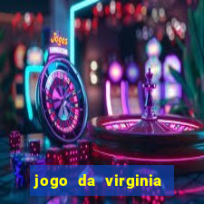 jogo da virginia que da dinheiro